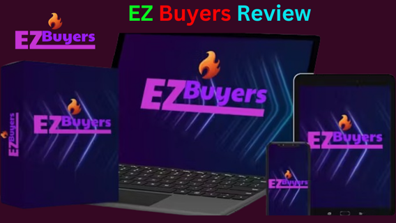 EZ Buyers Review : How To Get Free Buyers & Sales