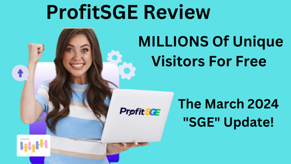 ProfitSGE Review - Get 100% Natural Visitors Without SEO