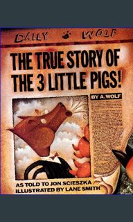 [EBOOK] 📕 The True Story of the Three Little Pigs     Paperback – Picture Book, March 1, 1996 E