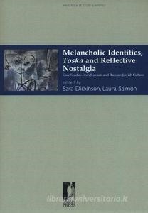 READ [PDF] Melancholic identities, toska and reflective nostalgia. Case studies from russian and rus