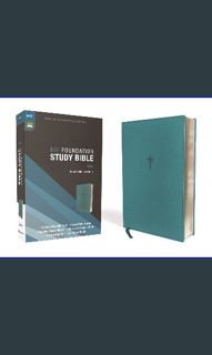 #^DOWNLOAD 🌟 NIV, Foundation Study Bible, Leathersoft, Teal, Red Letter     Imitation Leather –