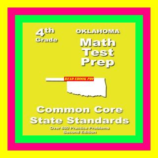 DOWNLOAD @PDF Oklahoma 4th Grade Math Test Prep Common Core Learning Standards EBOOK #pdf