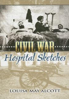 Your F.R.E.E Book Civil War Hospital Sketches