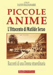 Scarica [PDF] L' Ottocento di Matilde Serao. Piccole anime. Racconti di una donna straordinaria