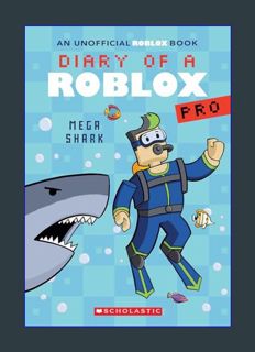 Download Online Mega Shark (Diary of a Roblox Pro #6: An AFK Book)     Paperback – February 6, 2024