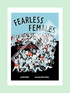 (PDF) FREE Fearless Females: The Fight for Freedom, Equality, and Sisterhood by Marta Breen