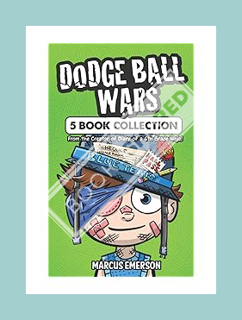 (Free Pdf) Dodge Ball Wars: 5 Book Collection: From the Creator of Diary of a 6th Grade Ninja by Mar