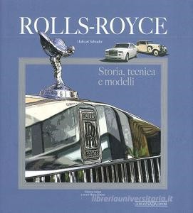 Scarica PDF Rolls Royce. Storia, tecnica e modelli