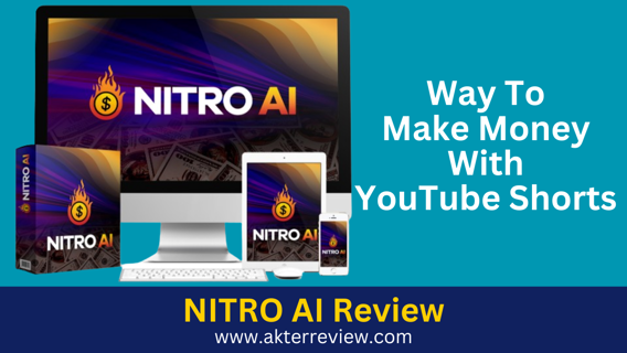 NITRO AI Review – Way To Make Money With YouTube Shorts