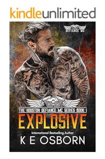 PDF Ebook Explosive (The Houston Defiance MC Series Book 1) by K E Osborn