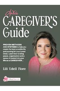 PDF Free Lili's Caregiver's Guide by Lili Udell Fiore
