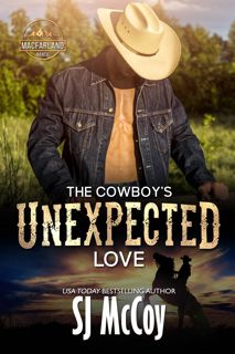 (^PDF)- DOWNLOAD The Cowboy's Unexpected Love  Wade and Sierra (MacFarland Ranch Book 1)