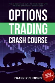 READ eBooks Options Trading Crash Course: The #1 Beginner's Guide to Make Money with Trading Optio