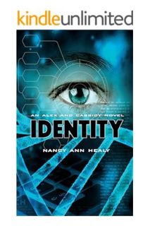 Ebook PDF IDENTITY (Alex and Cassidy Book 6) by Nancy Ann Healy