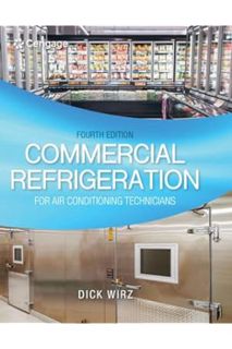 (DOWNLOAD (EBOOK) Commercial Refrigeration for Air Conditioning Technicians (MindTap Course List) by