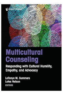 Free PDF Multicultural Counseling: Responding with Cultural Humility, Empathy, and Advocacy by LCMHC