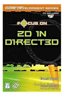 (PDF Download) Focus On 2D in Direct3D (Premier Press Game Development Series) by Ernest Pazera