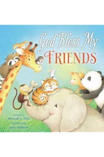 (Free Pdf) God Bless My Friends (A God Bless Book) by Hannah Hall