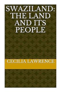 (Pdf Ebook) Swaziland: The Land and Its People by Cecilia Lawrence