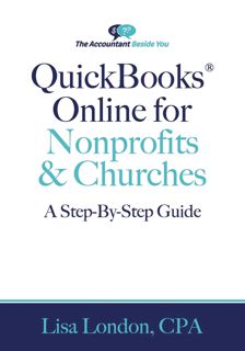 (^PDF KINDLE)- READ QuickBooks Online for Nonprofits & Churches  The Step-By-Step Guide (The Accou