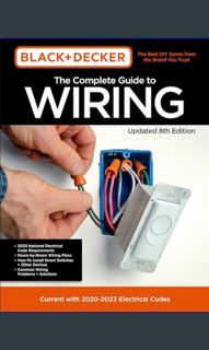 [PDF] 📖 Black & Decker The Complete Guide to Wiring Updated 8th Edition: Current with 2020-2023