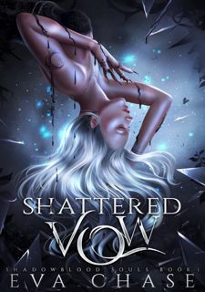 [Book Prime] Read Online Shattered Vow (Shadowblood Souls Book 1) by