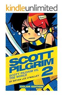 FREE PDF Scott Pilgrim Vol. 2 (of 6): Scott Pilgrim vs. the World - Color Edition by Bryan Lee O'Mal