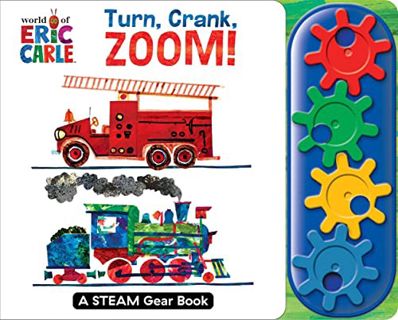 ACCESS [PDF EBOOK EPUB KINDLE] World of Eric Carle: Turn, Crank, Zoom! a Steam Gear Sound Book by  P