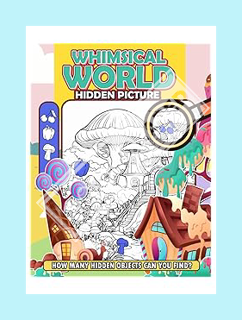 PDF Free Whimsical World Hidden Picture: Embark on a Fantasy-Filled Puzzle Journey, Ideal for Dreame
