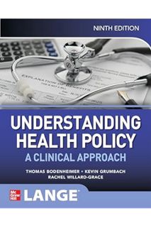 (Ebook Download) Understanding Health Policy: A Clinical Approach, Ninth Edition (Lange Medical Book