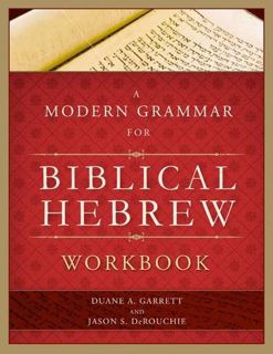 VIEW EPUB KINDLE PDF EBOOK A Modern Grammar for Biblical Hebrew Workbook by  Duane A. Garrett &  Jas