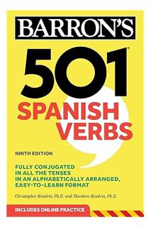(PDF Free) 501 Spanish Verbs, Ninth Edition (Barron's 501 Verbs) by Christopher Kendris