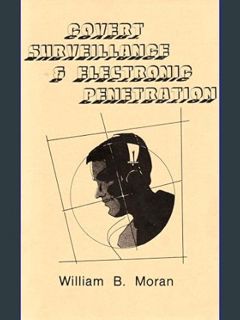 GET [PDF Covert Surveillance and Electronic Penetration     Kindle Edition