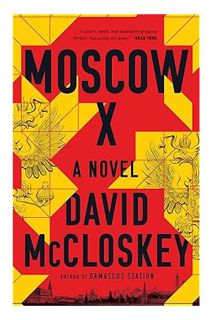 PDF Ebook Moscow X: A Novel by David McCloskey