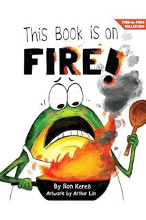 PDF Download This Book Is On Fire!: A Funny and Interactive Story For Kids (Finn the Frog Collection