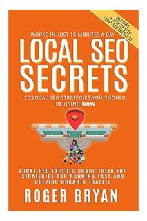 (PDF Download) Local SEO Secrets: 20 Local SEO Strategies You Should be Using NOW by Roger Bryan
