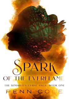 [Book Prime] Read Online Spark of the Everflame: The Kindred's Curse