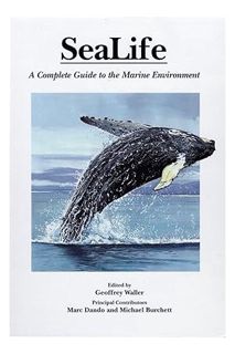 DOWNLOAD EBOOK Sealife: A Complete Guide to the Marine Environment by Geoffrey Waller