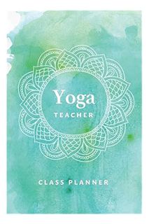 Download (EBOOK) Yoga Teacher Journal Class Planner Lesson Sequence Notebook by Now Paper Goods Publ