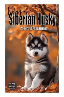 PDF Free Siberian Husky puppies Pocket Calendar 2024-2025: Small 2-Years Monthly Planner - Stylish,c
