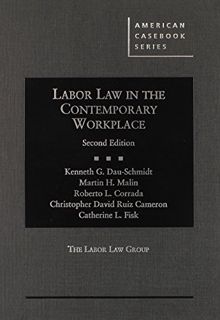 Get KINDLE PDF EBOOK EPUB Labor Law in the Contemporary Workplace, 2d (American Casebook Series) by