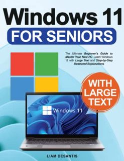 [Get] [EBOOK EPUB KINDLE PDF] Windows 11 for Seniors: The Ultimate Beginner's Guide to Master Your N