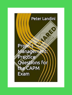 (PDF Ebook) Project Management: Practice Questions for the CAPM Exam by Peter Landini