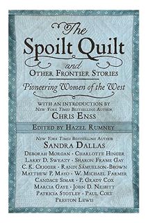 FREE PDF The Spoilt Quilt and Other Frontier Stories: Pioneering Women of the West by Sandra Dallas
