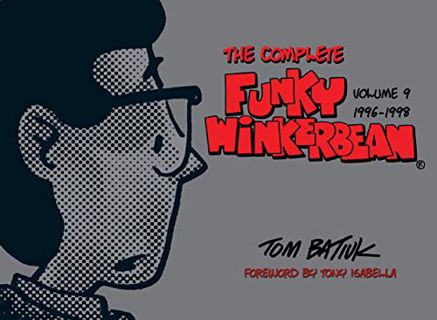 Read KINDLE PDF EBOOK EPUB The Complete Funky Winkerbean, Volume 9, 1996-1998 by  Tom Batiuk &  Tony