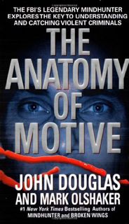 [Get] KINDLE PDF EBOOK EPUB The Anatomy of Motive by  John E. Douglas &  Mark Olshaker 📄