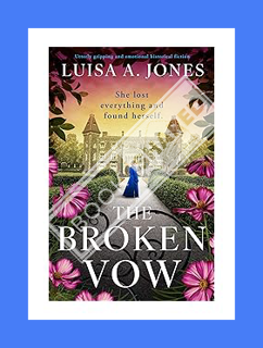 DOWNLOAD EBOOK The Broken Vow: Utterly gripping and emotional historical fiction (The Fitznortons Bo