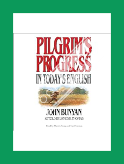 FREE PDF Pilgrim's Progress in Today's English by James Thomas