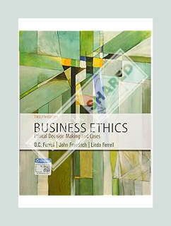 PDF Download Business Ethics: Ethical Decision Making & Cases by O. C. Ferrell