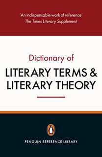 VIEW [EPUB KINDLE PDF EBOOK] The Penguin Dictionary of Literary Terms and Literary Theory: Fifth Edi